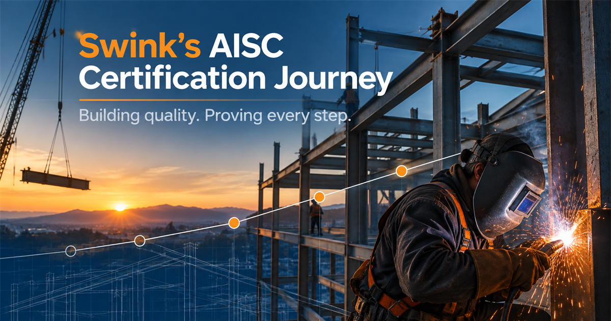 Structural steel frame and steel erector illustrating the Swink's AISC certification journey